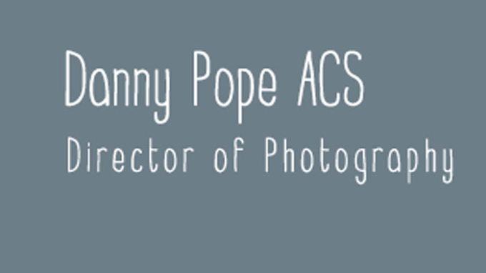 Danny Pope ACS Director of Photography